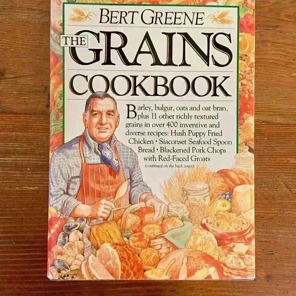 The Grains Cookbook  Bert Greene 1988 * NWOT*